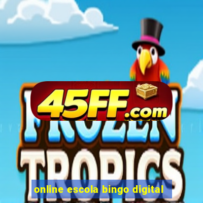 online escola bingo digital